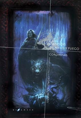 ARTE DE CANCION DE HIELO Y FUEGO, EL | 9788496208667 | COROMINAS; MARTIN GEORGE R.R. | Librería Castillón - Comprar libros online Aragón, Barbastro