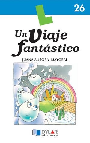 UN VIAJE FANTASTICO (LIBRO) | 9788496485327 | MAYORAL, JUANA AURORA | Librería Castillón - Comprar libros online Aragón, Barbastro