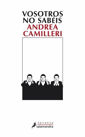 VOSOTROS NO SABEIS | 9788498381887 | Andrea Camilleri | Librería Castillón - Comprar libros online Aragón, Barbastro