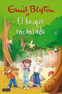 BOSQUE ENCANTADO, EL | 9788408081685 | BLYTON, ENID | Librería Castillón - Comprar libros online Aragón, Barbastro