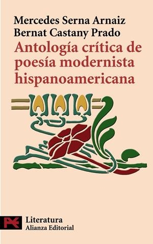 ANTOLOGIA CRITICA DE POESIA MODERNISTA HISPANOAMERICANA | 9788420668390 | SERNA ARNAIZ, MERCEDES | Librería Castillón - Comprar libros online Aragón, Barbastro