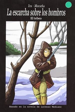 ESCARCHA SOBRE LOS HOMBROS, LA : EL TEBEO | 9788461264841 | MORATHA | Librería Castillón - Comprar libros online Aragón, Barbastro