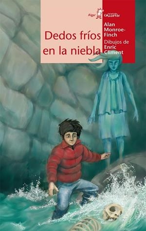 DEDOS FRIOS EN LA NIEBLA | 9788498450576 | MONROE-FINCH, ALAN | Librería Castillón - Comprar libros online Aragón, Barbastro