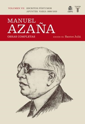 OBRAS COMPLETAS MANUEL AZAÑA 7 | 9788430607532 | Manuel Azaña | Librería Castillón - Comprar libros online Aragón, Barbastro
