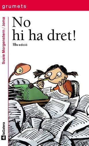 NO HI HA DRET! % | 9788424681203 | MORGENSTERN, SUSIE | Librería Castillón - Comprar libros online Aragón, Barbastro