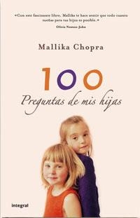 100 PREGUNTAS DE MIS HIJAS | 9788498673579 | CHOPRA, MALLIKA | Librería Castillón - Comprar libros online Aragón, Barbastro