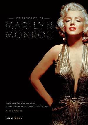 TESOROS DE MARILYN MONROE, LOS | 9788448047894 | GLATZER, JENNA | Librería Castillón - Comprar libros online Aragón, Barbastro