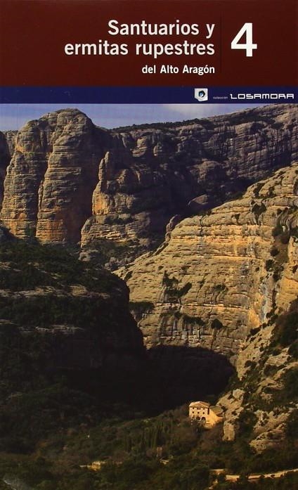 SANTUARIOS Y ERMITAS RUPESTRES DEL ALTO ARAGON | 9788483212707 | AAVV | Librería Castillón - Comprar libros online Aragón, Barbastro