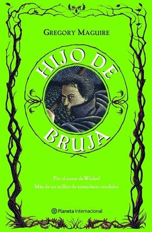 HIJO DE BRUJA | 9788408081999 | MAGUIRE, GREGORY | Librería Castillón - Comprar libros online Aragón, Barbastro