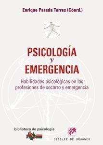 PSICOLOGÍA Y EMERGENCIA | 9788433022721 | PARADA TORRES, ENRIQUE | Librería Castillón - Comprar libros online Aragón, Barbastro