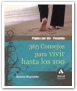 365 CONSEJOS PARA VIVIR HASTA LOS 100 | 9788497353014 | REYNOLDS, SIIMON | Librería Castillón - Comprar libros online Aragón, Barbastro