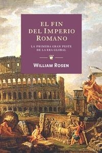 FIN DEL IMPERIO ROMANO, EL | 9788449321795 | ROSEN, WILLIAM | Librería Castillón - Comprar libros online Aragón, Barbastro