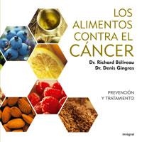 ALIMENTOS CONTRA EL CANCER, LOS | 9788498673159 | BELIVEAU, RICHARD; GINGRAS, DENIS | Librería Castillón - Comprar libros online Aragón, Barbastro