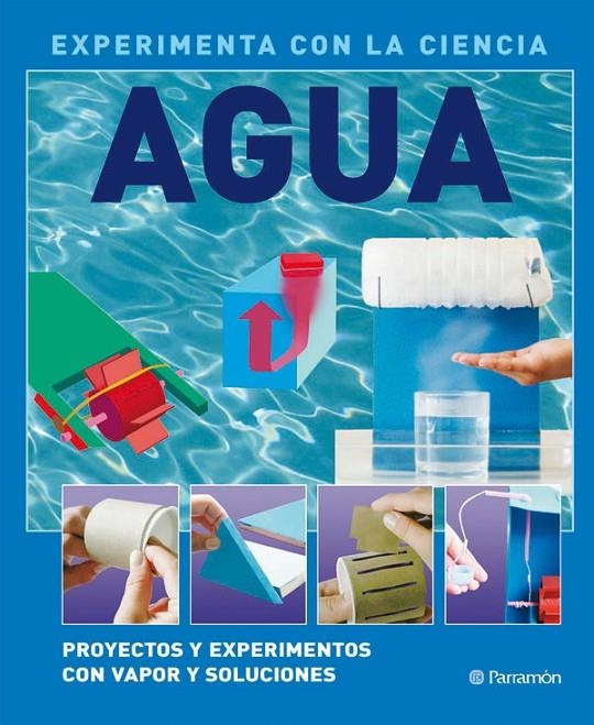 AGUA - EXPERIMENTA CON LA CIENCIA | 9788434234369 | Librería Castillón - Comprar libros online Aragón, Barbastro