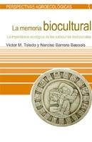 MEMORIA BIOCULTURAL, LA | 9788498880014 | TOLEDO, VICTOR | Librería Castillón - Comprar libros online Aragón, Barbastro