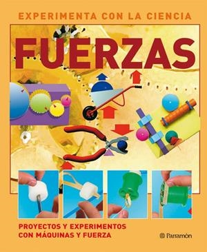 FUERZAS - EXPERIMENTA CON LA CIENCIA | 9788434234383 | Librería Castillón - Comprar libros online Aragón, Barbastro