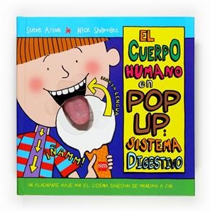 CUERPO HUMANO EN POP UP SISTEMA DIGESTIVO | 9788467518818 | ALTON, STEVE | Librería Castillón - Comprar libros online Aragón, Barbastro