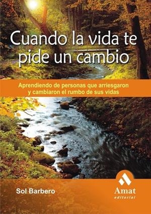 CUANDO LA VIDA TE PIDE UN CAMBIO | 9788497352635 | BARBERO, SOL | Librería Castillón - Comprar libros online Aragón, Barbastro