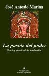 PASION DEL PODER, LA | 9788433962829 | MARINA, JOSE ANTONIO | Librería Castillón - Comprar libros online Aragón, Barbastro