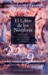 LIBRO DE LOS NOMBRES, EL | 9788477203933 | VARIS | Librería Castillón - Comprar libros online Aragón, Barbastro