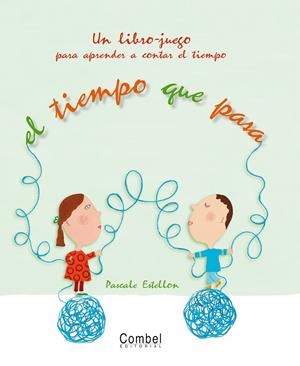 TIEMPO QUE PASA, EL : LIBRO-JUEGO | 9788498253597 | ESTELLON, PASCALE IL. | Librería Castillón - Comprar libros online Aragón, Barbastro