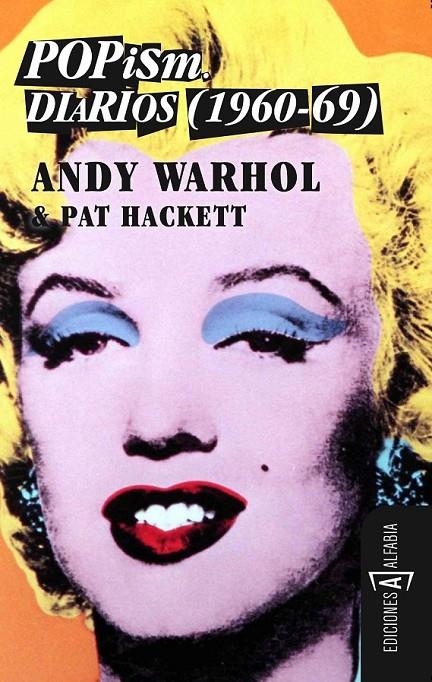 POPISM : THE WARHOL SIXTIES : DIARIOS (1960-1969) | 9788461276905 | WARHOL, ANDY | Librería Castillón - Comprar libros online Aragón, Barbastro