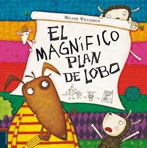 MAGNIFICO PLAN DE LOBO, EL | 9788426368379 | WILLIAMSON, MELLANIE | Librería Castillón - Comprar libros online Aragón, Barbastro