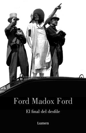 FINAL DEL DESFILE, EL | 9788426416933 | Ford Madox Ford | Librería Castillón - Comprar libros online Aragón, Barbastro