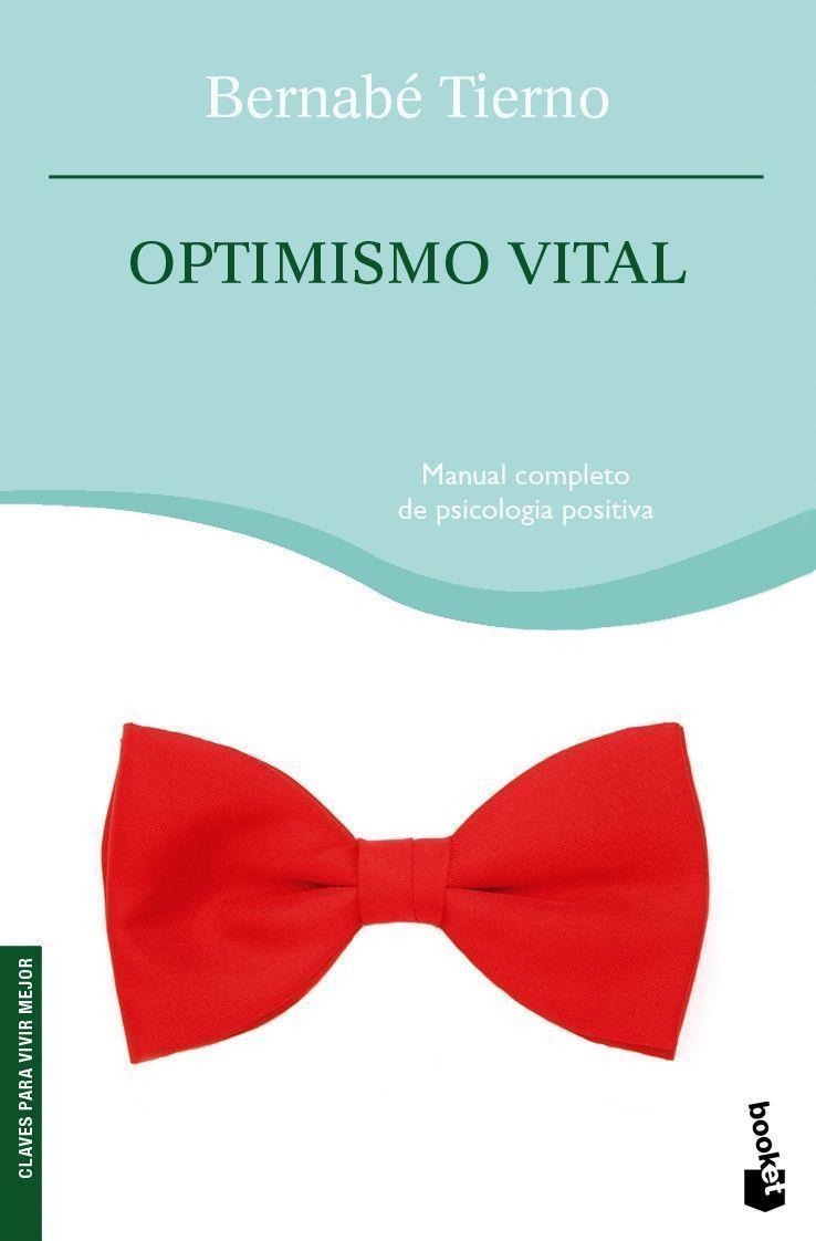 OPTIMISMO VITAL | 9788484605409 | TIERNO, BERNABE | Librería Castillón - Comprar libros online Aragón, Barbastro