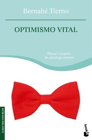 OPTIMISMO VITAL | 9788484605409 | TIERNO, BERNABE | Librería Castillón - Comprar libros online Aragón, Barbastro