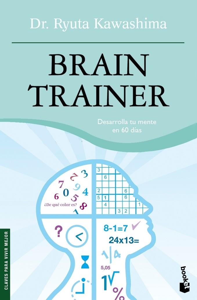 BRAIN TRAINER | 9788484607342 | KAWASHIMA, DR.RYUTA | Librería Castillón - Comprar libros online Aragón, Barbastro