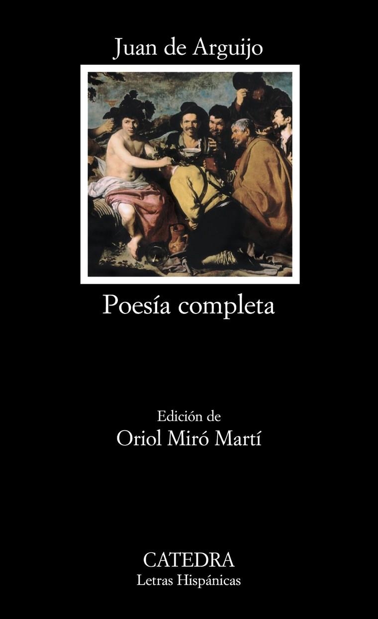 POESÍA COMPLETA (JUAN DE ARGUIJO) | 9788437625171 | ARGUIJO, JUAN DE | Librería Castillón - Comprar libros online Aragón, Barbastro
