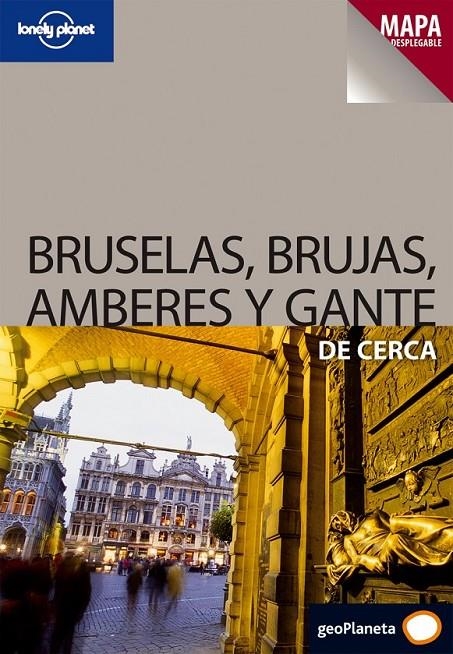BRUSELAS BRUJAS AMBERES Y GANTE - LONELY PLANET | 9788408082880 | LE NEVEZ, CATHERINE | Librería Castillón - Comprar libros online Aragón, Barbastro