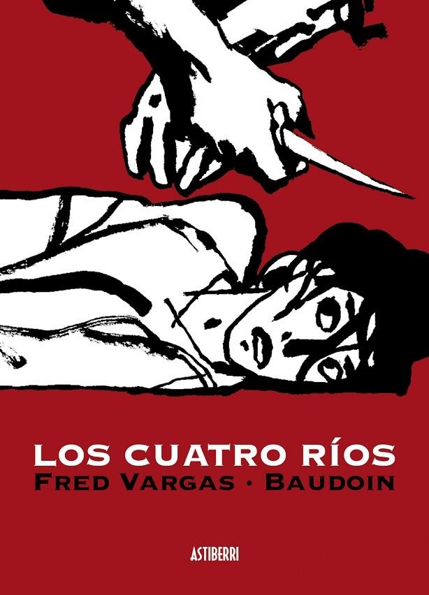 CUATRO RIOS, LOS | 9788496815834 | VARGAS, FRED; BAUDOIN | Librería Castillón - Comprar libros online Aragón, Barbastro
