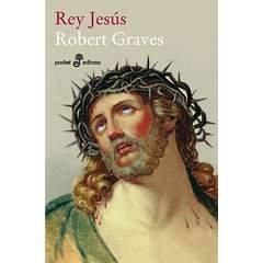 REY JESUS - POCKET XL 168 | 9788435017930 | GRAVES, ROBERT | Librería Castillón - Comprar libros online Aragón, Barbastro