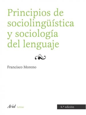 PRINCIPIOS DE SOCIOLINGUISTICA Y SOCIOLOGIA DEL LENGUAJE | 9788434482777 | MORENO FERNANEZ, FRANCISCO | Librería Castillón - Comprar libros online Aragón, Barbastro