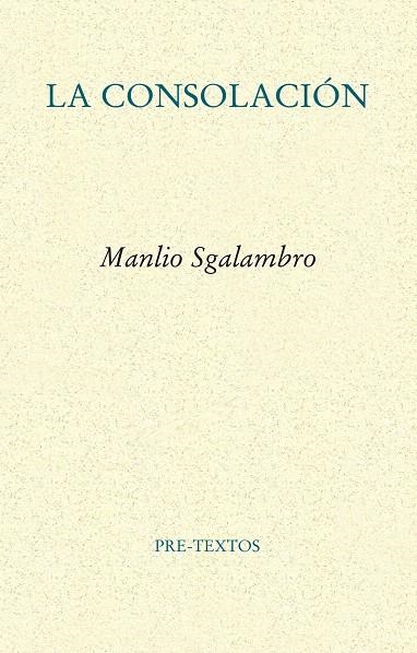 CONSOLACION, LA | 9788481919240 | SGALAMBRO, MANLIO | Librería Castillón - Comprar libros online Aragón, Barbastro