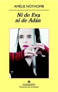 NI DE EVA NI DE ADAN | 9788433975010 | NOTHOMB, AMELIE | Librería Castillón - Comprar libros online Aragón, Barbastro
