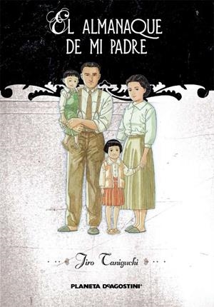 ALMANAQUE DE MI PADRE, EL | 9788467465549 | TNIGUCHI, JIRO | Librería Castillón - Comprar libros online Aragón, Barbastro