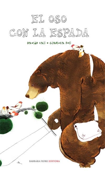 OSO CON LA ESPADA, EL | 9788493618582 | CALI, DAVIDE; FOLI, GIANLUCA | Librería Castillón - Comprar libros online Aragón, Barbastro