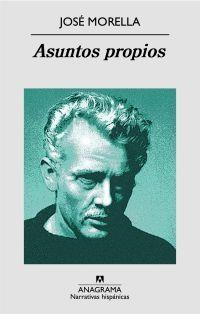 ASUNTOS PROPIOS | 9788433971876 | MORELLA, JOSE | Librería Castillón - Comprar libros online Aragón, Barbastro