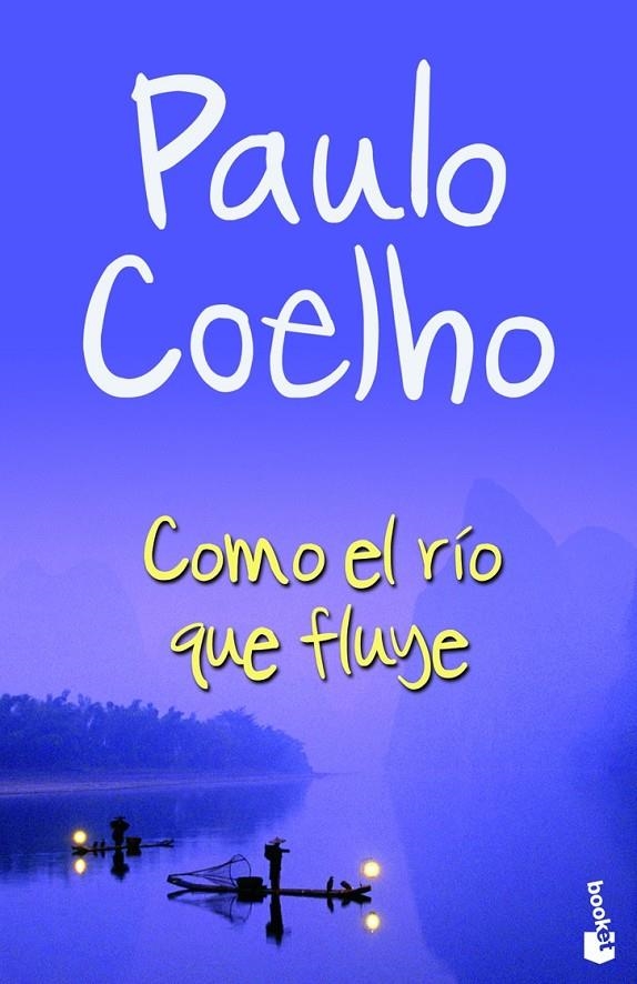 COMO EL RIO QUE FLUYE | 9788408084600 | COELHO, PAULO | Librería Castillón - Comprar libros online Aragón, Barbastro