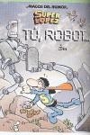 TU ROBOT - MAGOS DEL HUMOR 126 | 9788466639460 | JAN (PSEUD. LOPEZ FERNANDEZ, JUAN) | Librería Castillón - Comprar libros online Aragón, Barbastro