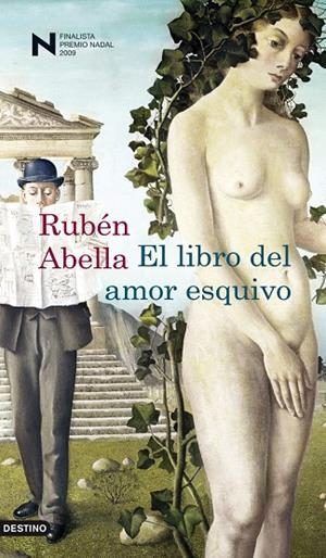 LIBRO DEL AMOR ESQUIVO, EL (FP.NADAL 2009) | 9788423341320 | ABELLA, RUBEN | Librería Castillón - Comprar libros online Aragón, Barbastro