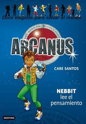 NEBBIT LEE EL PENSAMIENTO - ARCANUS 6 | 9788408083795 | SANTOS, CARE | Librería Castillón - Comprar libros online Aragón, Barbastro