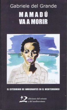 MAMADU VA A MORIR | 9788496327511 | GRANDE, GABRIELE DEL | Librería Castillón - Comprar libros online Aragón, Barbastro