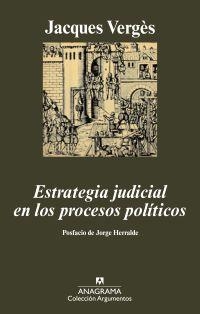 ESTRATEGIA JUDICIAL EN LOS PROCESOS POLITICOS | 9788433962867 | VERGES, JACQUES M. | Librería Castillón - Comprar libros online Aragón, Barbastro