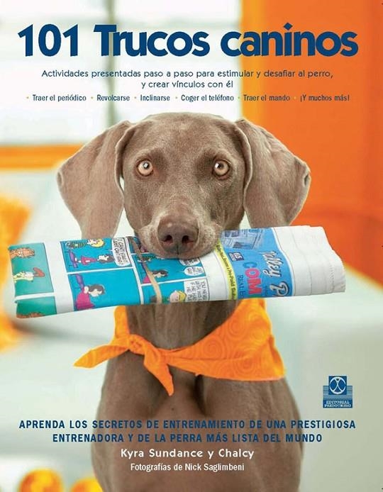 101 TRUCOS CANINOS | 9788480191449 | SUNDANCE Y CHALCY, KYRA | Librería Castillón - Comprar libros online Aragón, Barbastro