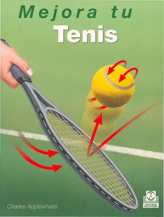 MEJORA TU TENIS | 9788480199933 | APPLEWHAITE, CHARLES. | Librería Castillón - Comprar libros online Aragón, Barbastro