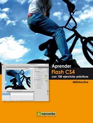 APRENDER FLASH CS4 CON 100 EJERCICIOS PRACTICOS | 9788426715340 | MEDIAACTIVE | Librería Castillón - Comprar libros online Aragón, Barbastro